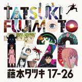 Fujimoto Tatsuki 17-26 poster
