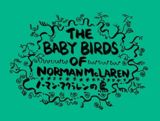The Baby Birds of Norman McLaren poster